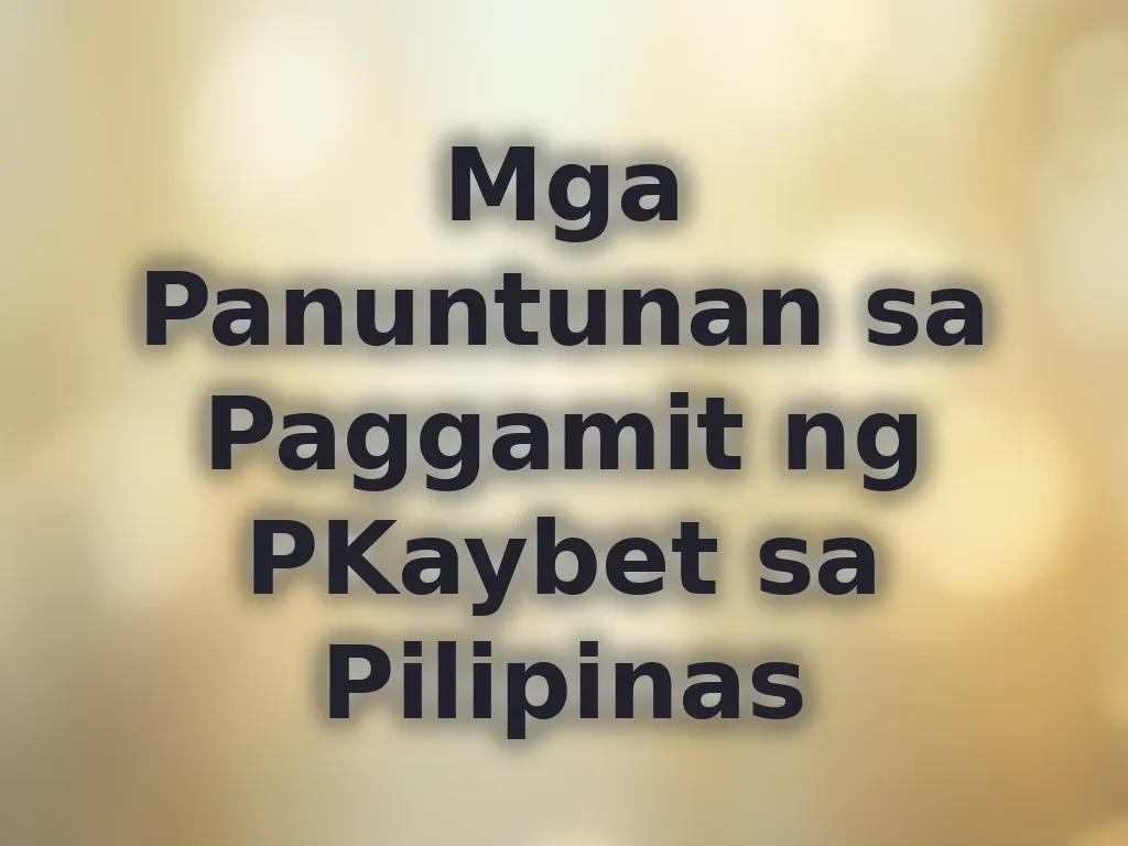 PKaybet User Eligibility